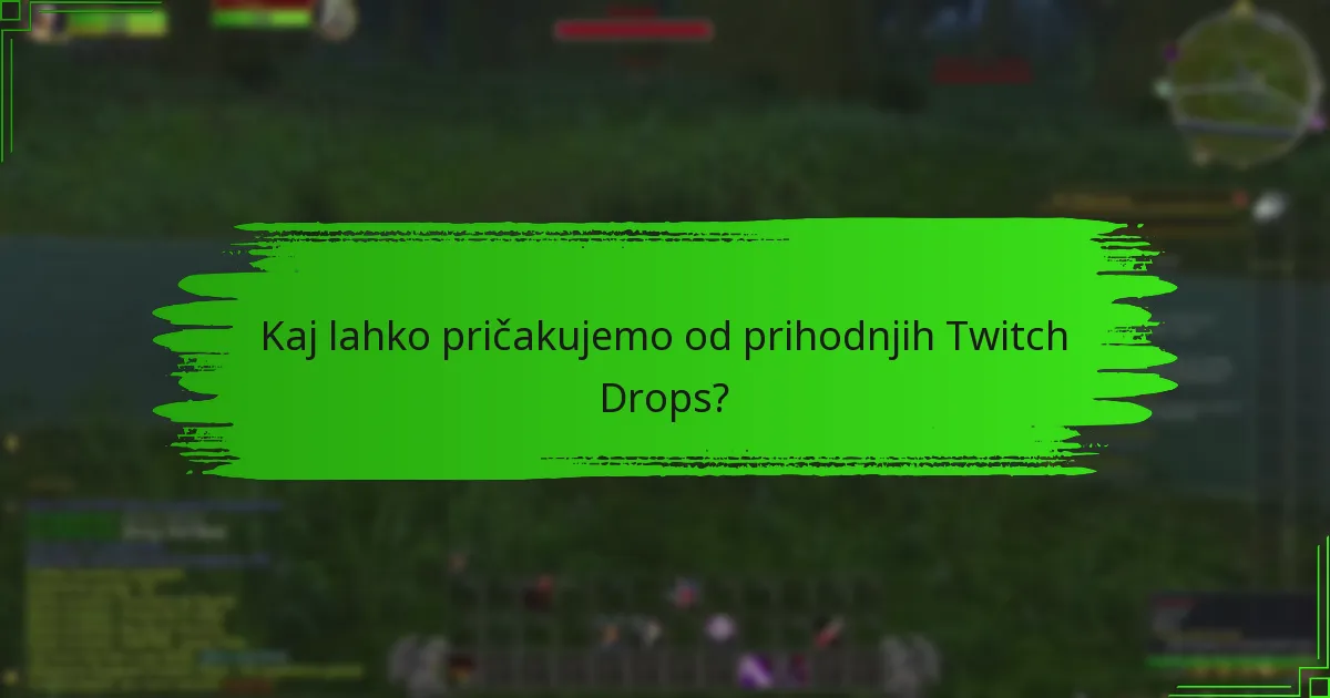Kakšna je zgodovina nagrad Twitch Drops?