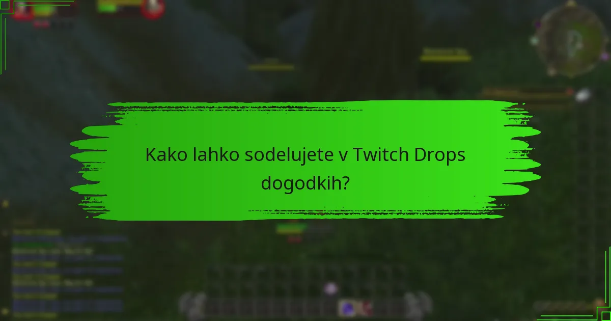 Katere tematske nagrade lahko zaslužite med Twitch Drops?