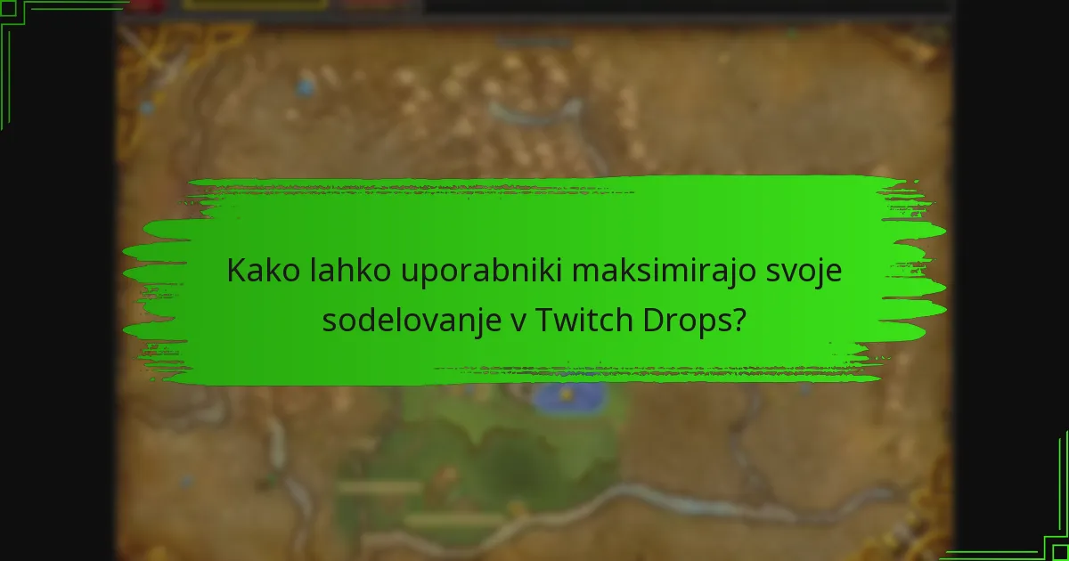 Katere posebne promocije so trenutno na voljo za Twitch Drops?