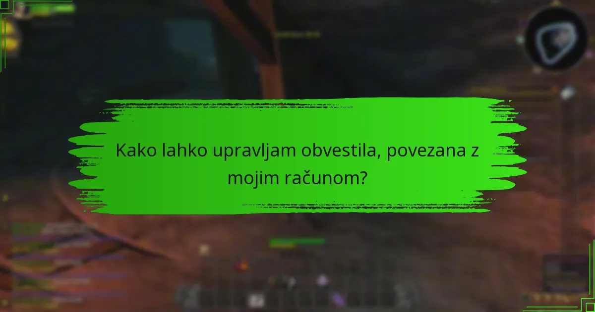 Katere nastavitve računa lahko upravljam na Battle.Net?