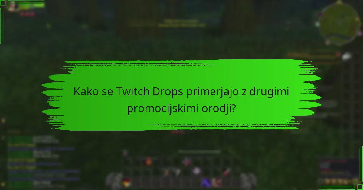 Katere nasvete lahko uporabite za povečanje sodelovanja v Twitch Drops?