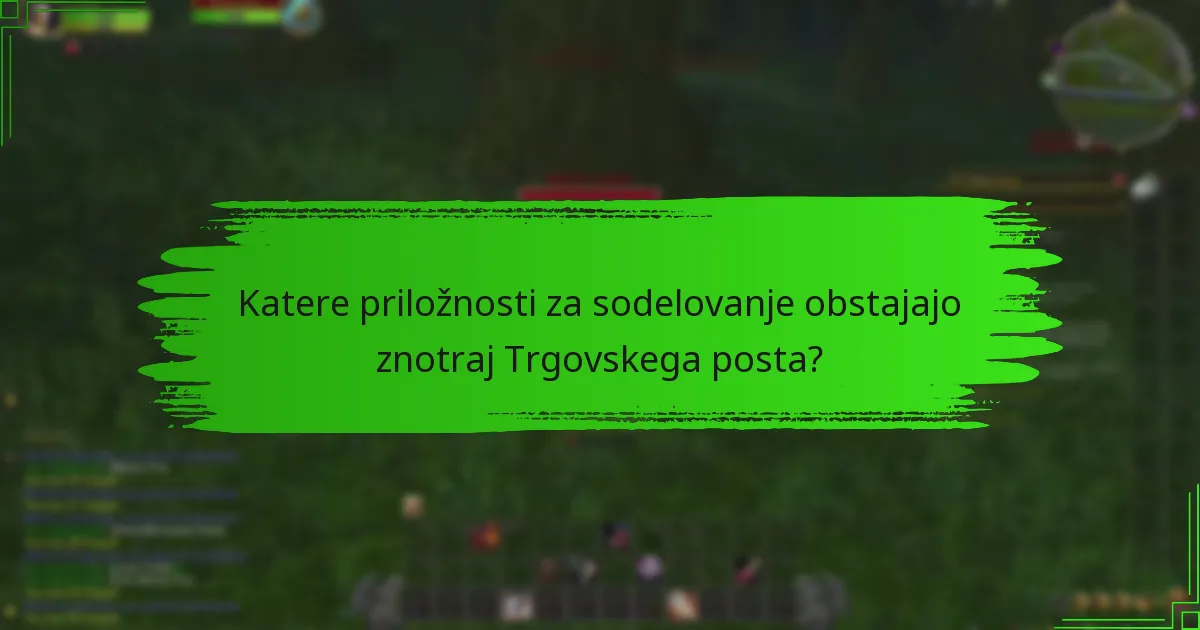 Kako lahko igralci delijo svoje izkušnje v Trgovskem postu?
